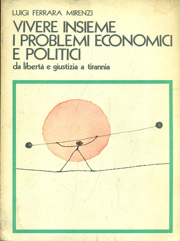 Vivere insieme i problemi economici e politici