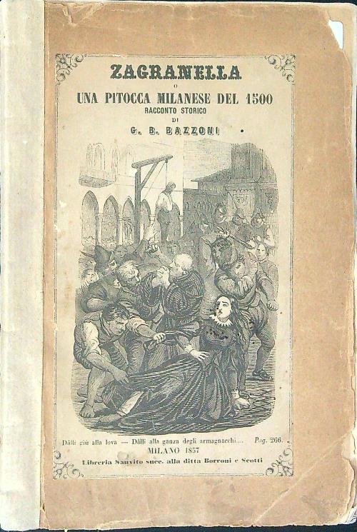 Zagranella o una pitocca Milanese del 1500