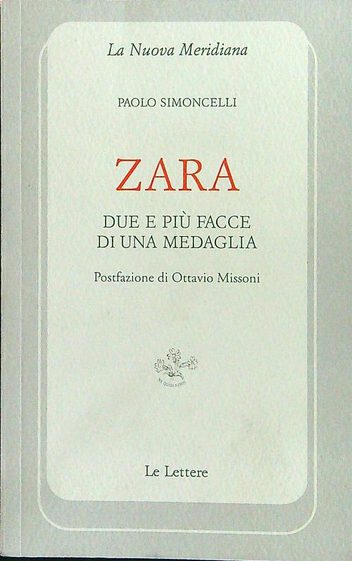 Zara. Due e piu' facce di una medaglia