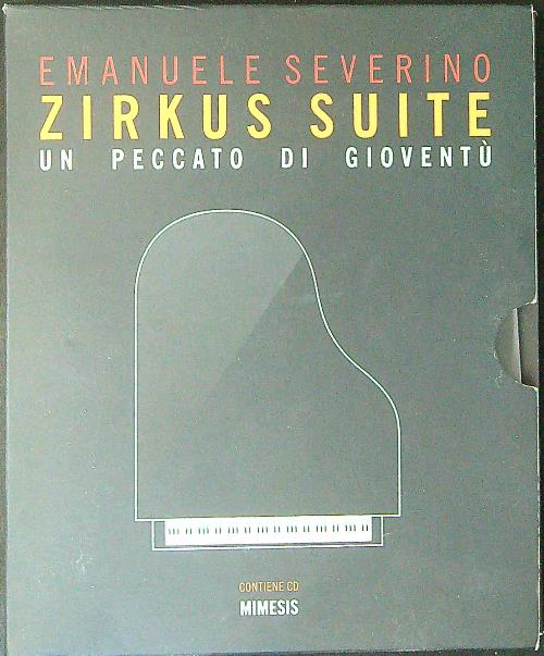 Zirkus suite Un peccato di gioventu' con CD