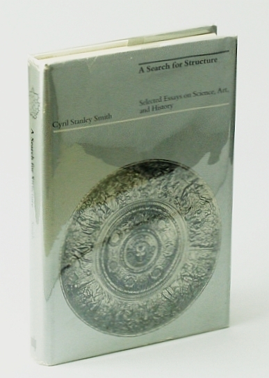 A Search for Structure: Selected Essays on Science, Art, and …