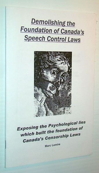 Demolishing the Foundation of Canada's Speech Control Laws - Canadian …