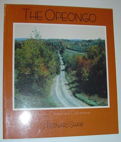 The Opeongo : Dreams, Despair and Deliverance