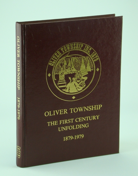 Oliver Township - The First Century Unfolding, 1879-1979 - Thunder …