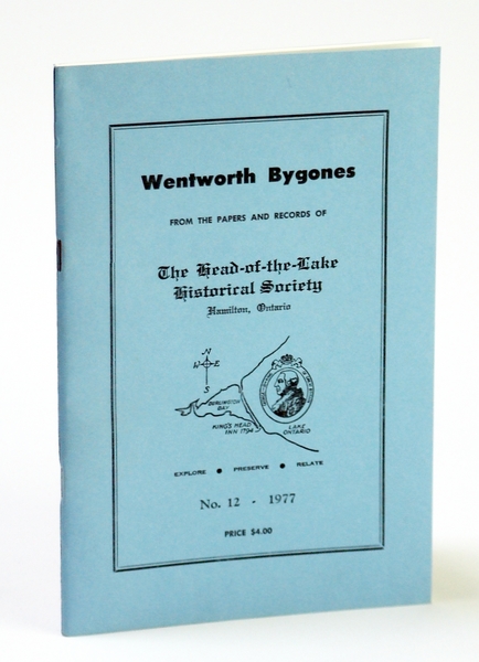 Wentworth Bygones: From the Papers and Records of The Head-of-the-Lake …