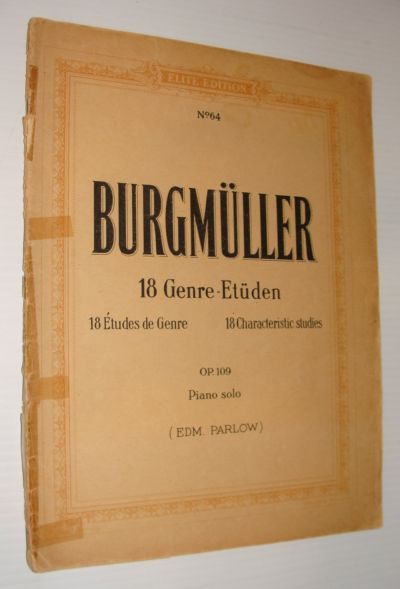 Burgmuller - 18 Genre-Etuden/18 Etudes De Genre/18 Characteristic Suites - …