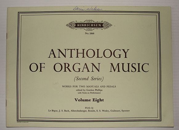Anthology of Organ Music (Second Series): Volume Eight (8), No. …