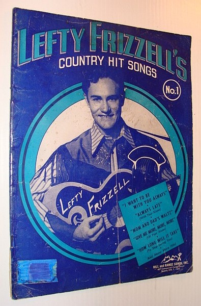 Lefty Frizell's Country Hit Songs, No. 1 (Number # Song …