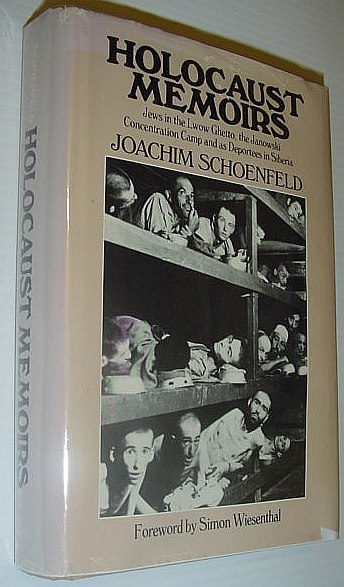 Holocaust Memoirs: Jews in the Lwow Ghetto, the Janowski Concentration …