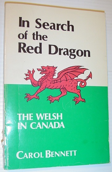 In Search of the Red Dragon: The Welsh in Canada