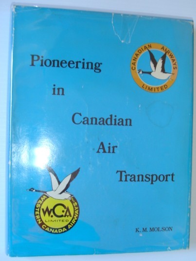 Pioneering in Canadian Air Transport - Numbered Copy