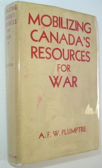 Mobilizing Canada's Resources for War *With Interesting Insert*