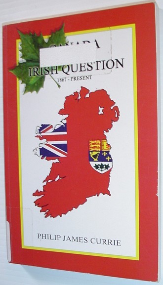 Canada and the Irish Question: 1867-Present