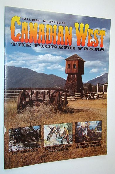 Canadian West Magazine, Fall 1994, Vol. 10, No. 3 (Collector's …