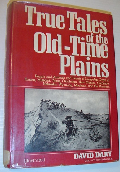 True Tales of the Old Time Plains