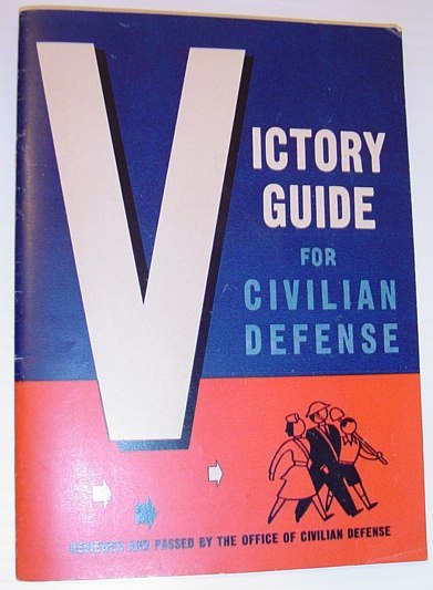 Victory Guide for Civilian Defense: With Two Bonus Related Documents …