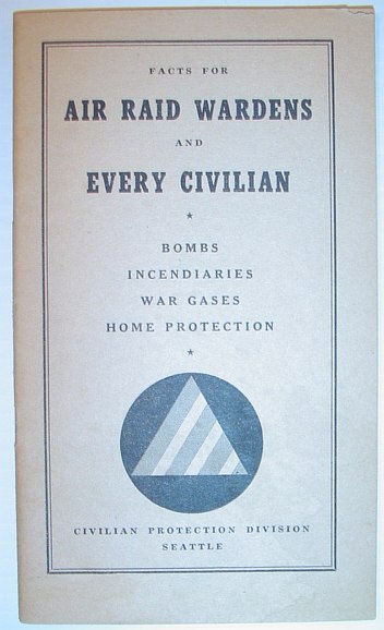 Facts for Air Raid Wardens and Every Civilian: Bombs, Incendiaries, …