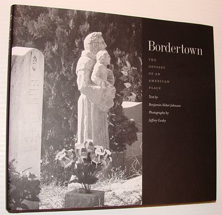 Bordertown: The Odyssey of an American Place