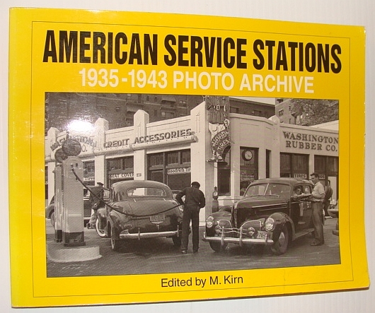 American Service Stations 1935 Through 1943: Photo Archive - Photographs …