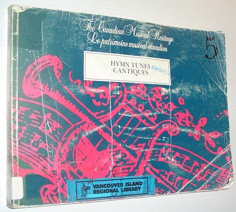 The Canadian Musical Heritage 5 / Le Patrimoine Musical Canadien …