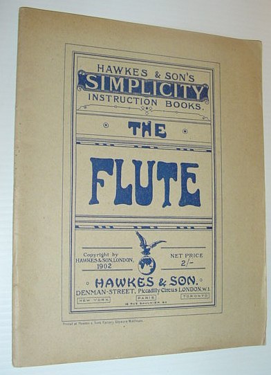 The Flute - Hawke's & Son's Simplicity Instruction Books: