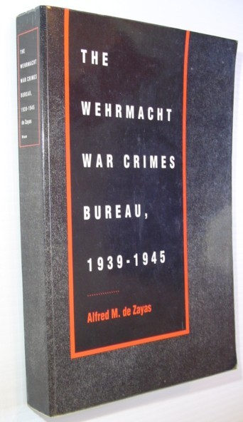 The Wehrmacht War Crimes Bureau, 1939-1945