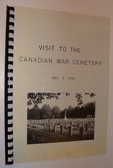 Visit to the Canadian War Cemetery, May 3 1995 - …