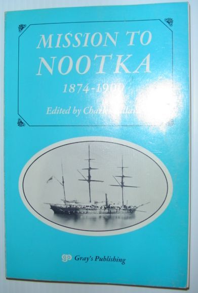 Mission to Nootka 1874-1900