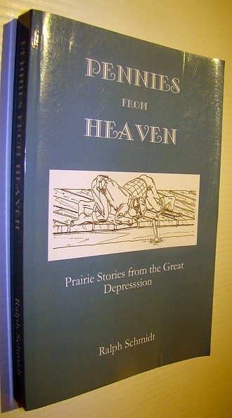 Pennies from Heaven: Prairie Stories from the Great Depression