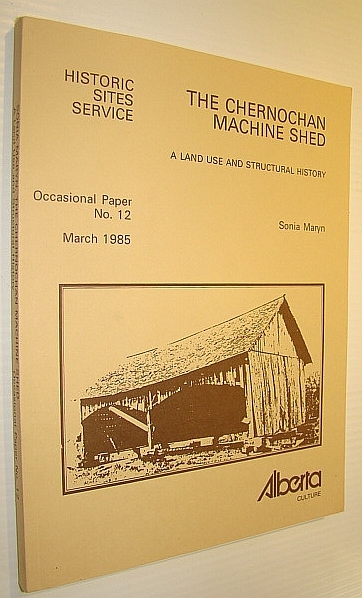 The Chernochan Machine Shed - A Land Use and Structural …