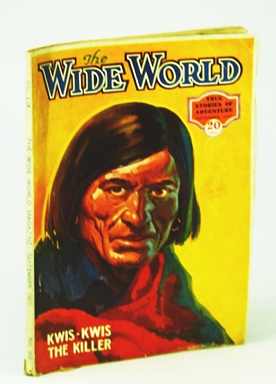 The Wide World - True Stories of Adventure, September (Sept.) …