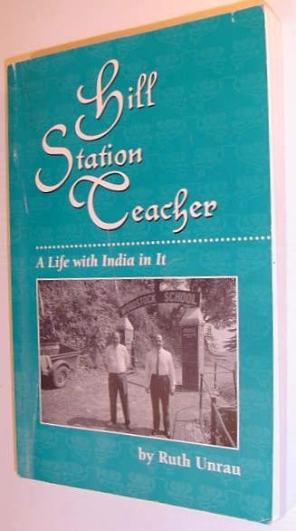 Hill Station Teacher: A Life with India in It