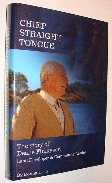 Chief Straight Tongue: The Story of Deane Finlayson - Land …