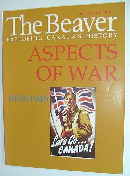 The Beaver - Canada's History Magazine - April/May 1994