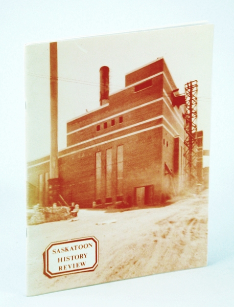 Saskatoon History Review, Number 13 [Thirteen] 1998: Roxy Theatre History