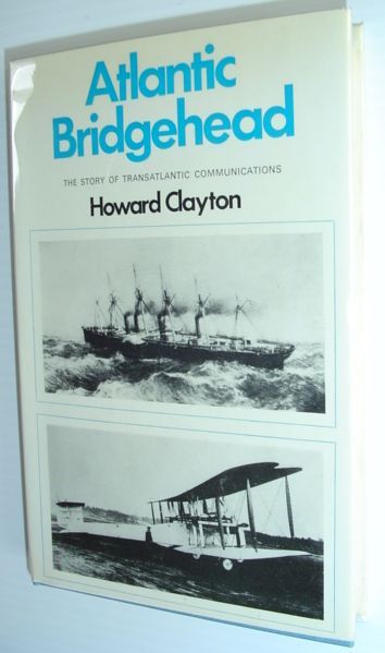Atlantic Bridgehead - The Story of Transatlantic Communications