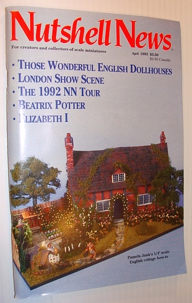 Nutshell News Magazine, April 1993 - Wonderful English Dollhouses