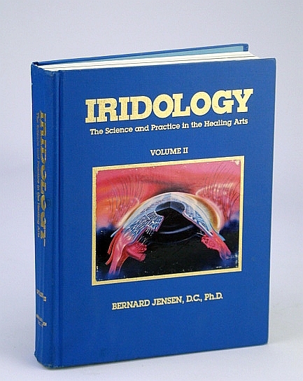 `Iridology: The Science and Practice in the Healing Arts, Volume …