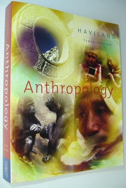 Anthropology - Tenth Edition: Includes CD-ROM