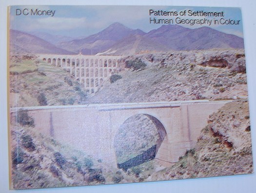 Patterns of Settlement:Human Geography in Colour: Human Geography in Colour