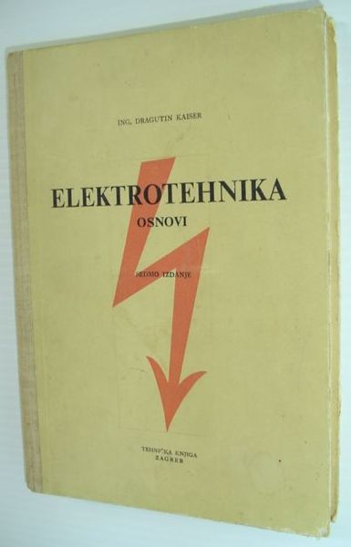Elektrotehnika - Osnovi: Sedmo Izdanje