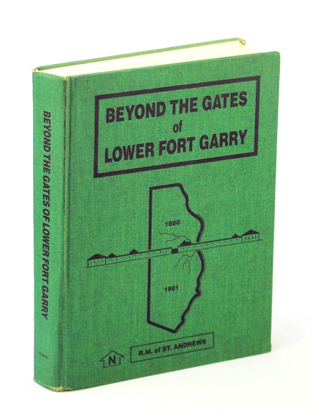 Beyond the Gates of Lower Fort Garry [Manitoba], R.M. Of …