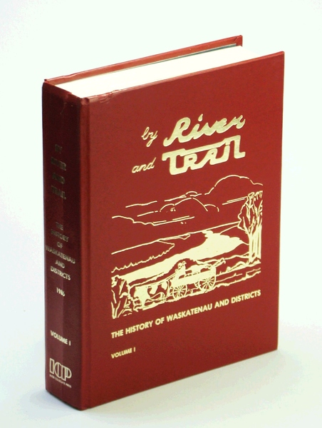 By River and Trail - The History of Waskatenau and …