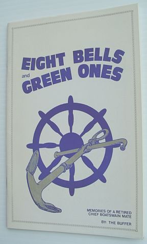 Eight Bells and Green Ones - Memories of a Retired …