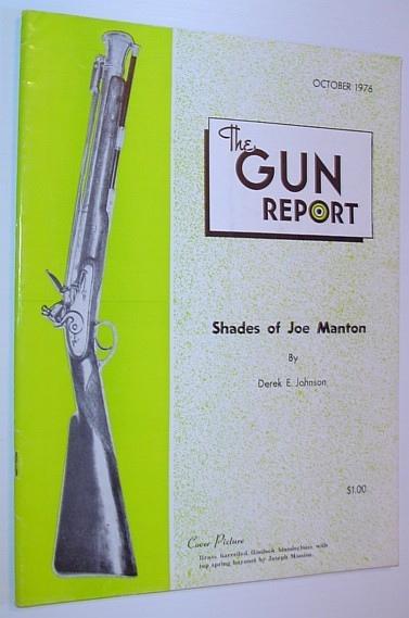 The Gun Report: Volume XXII No. 5, October 1976