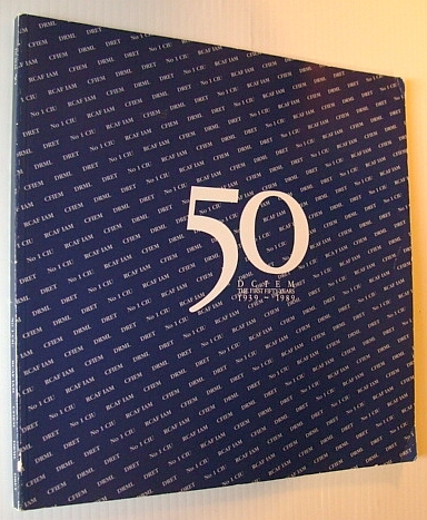 DCIEM 50 - The First Fifty Years 1939-1989 (Defence and …