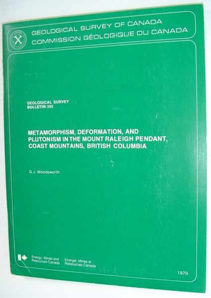 Metamorphism, Deformation, and Plutonism in the Mount Raleigh Pendant, Coast …