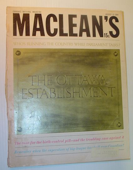 Maclean's Magazine, August 22, 1964 *THE OTTAWA ESTABLISHMENT*