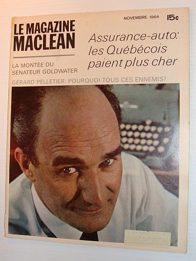 Le Magazine Maclean, Novembre 1964 *ASSURANCE-AUOT - LES QUEBECOIS PAIENT …