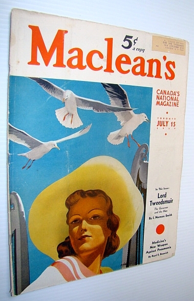 Maclean's - Canada's National Magazine, 15 July 1939 - Governor-General …